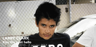 Kiss the Past Hello, Larry Clark au Musée d'art moderne de la Ville de Paris